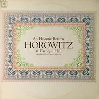 Columbia Masterworks : Horowitz - Carnegie Hall Historic Return